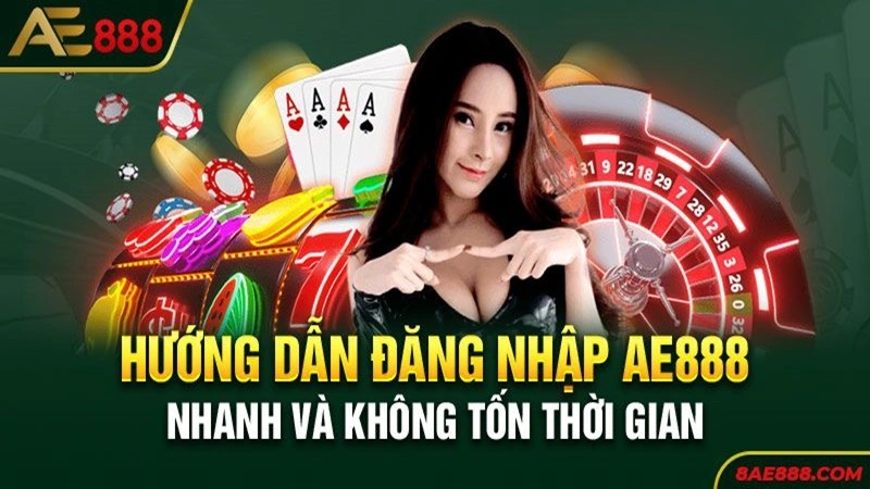 dang nhap ae888 2 Lưu ý khi quan trọng đăng nhập AE888