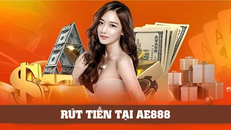 rut tien ae888 1 Có nhiều ngân hàng liên kết để rút tiền tại AE888